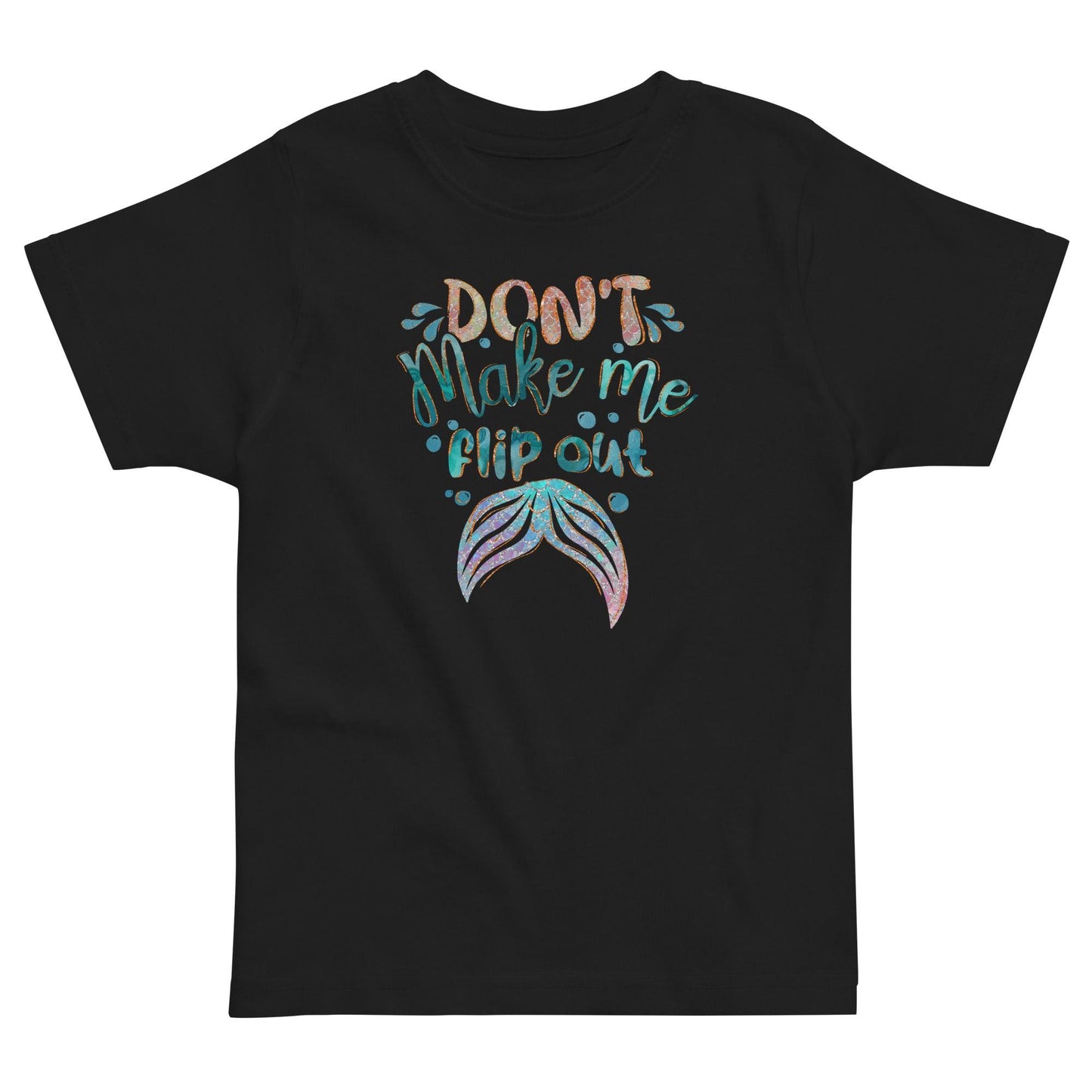 Don't Make Me Flip Out Toddler t-shirt - The Sandy Merchant