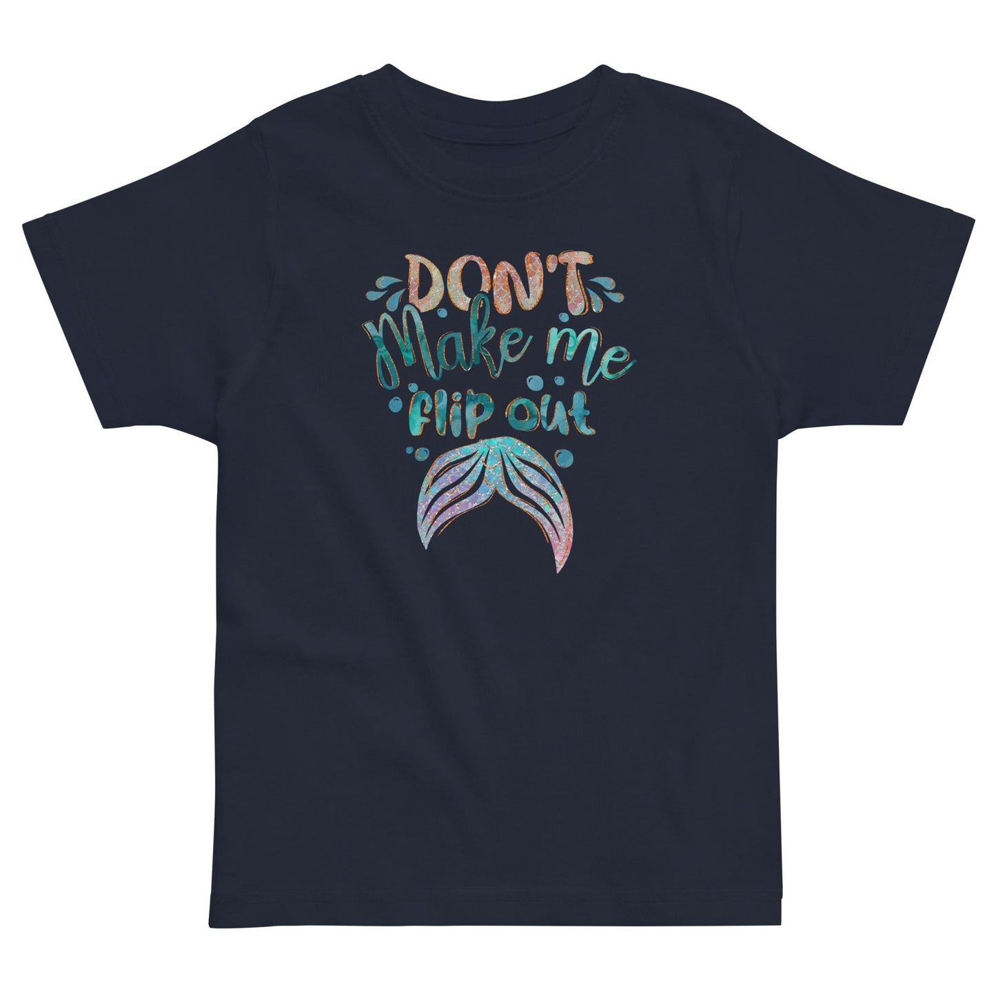 Don't Make Me Flip Out Toddler t-shirt - The Sandy Merchant