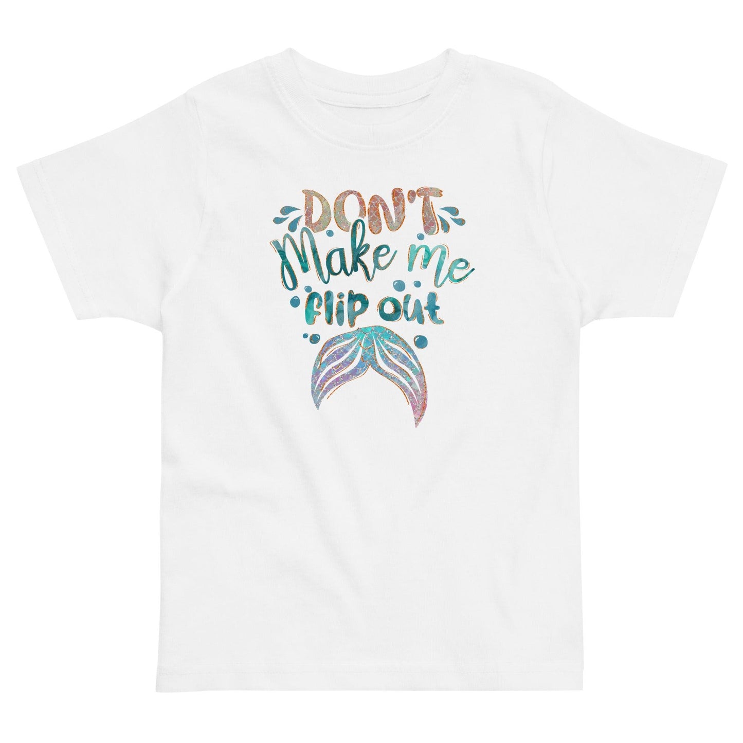 Don't Make Me Flip Out Toddler t-shirt - The Sandy Merchant