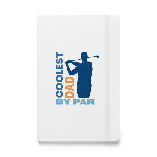 Coolest Dad by Par Hardcover Notebook