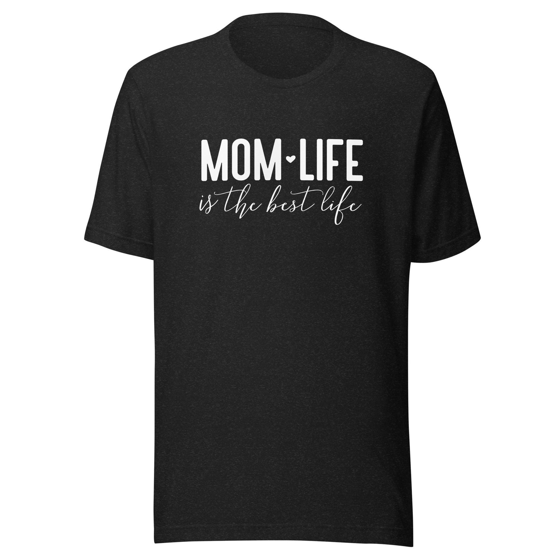 Mom Life is the Best Life t-shirt - The Sandy Merchant