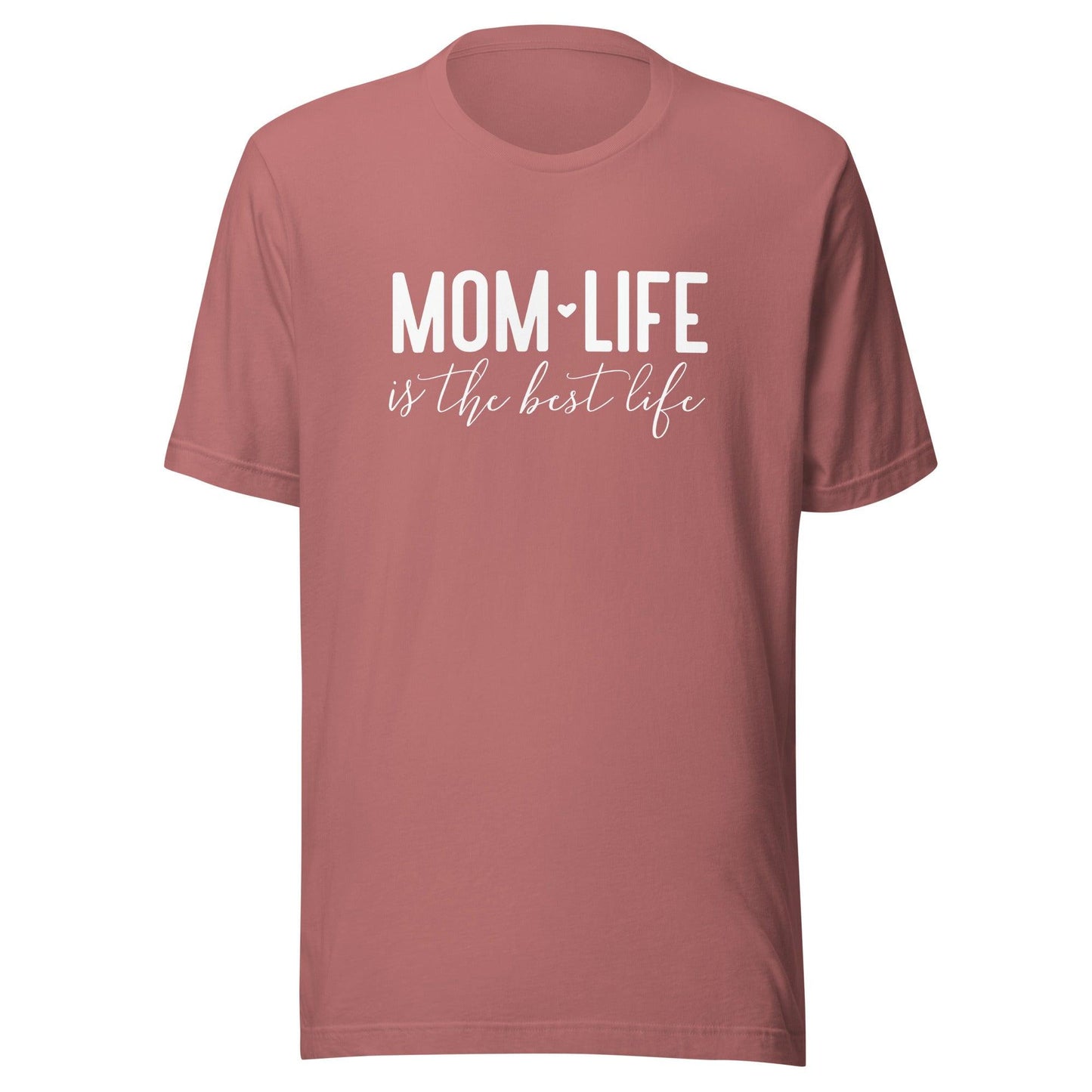 Mom Life is the Best Life t-shirt - The Sandy Merchant