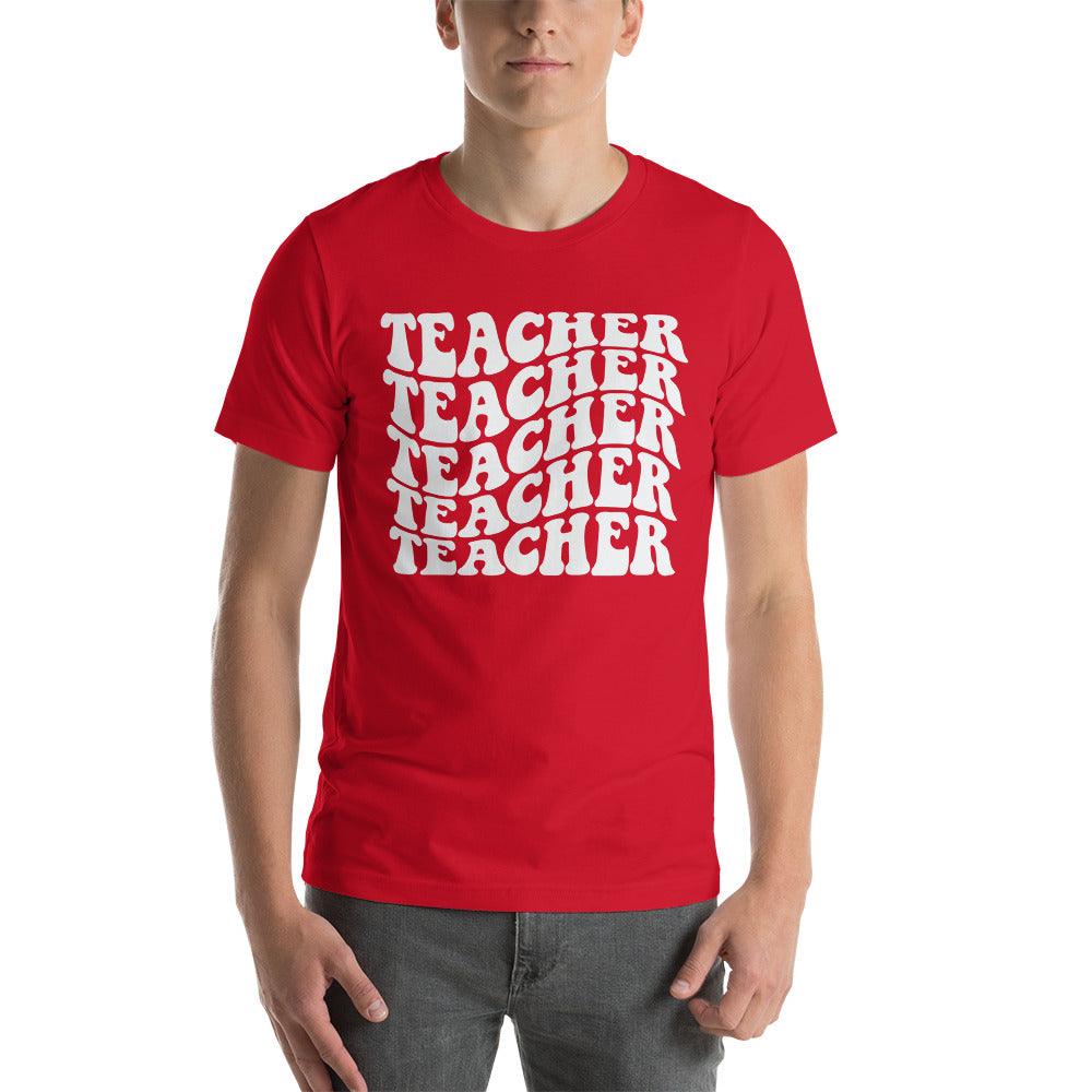 Teacher Teacher Teacher Unisex t-shirt - The Sandy Merchant