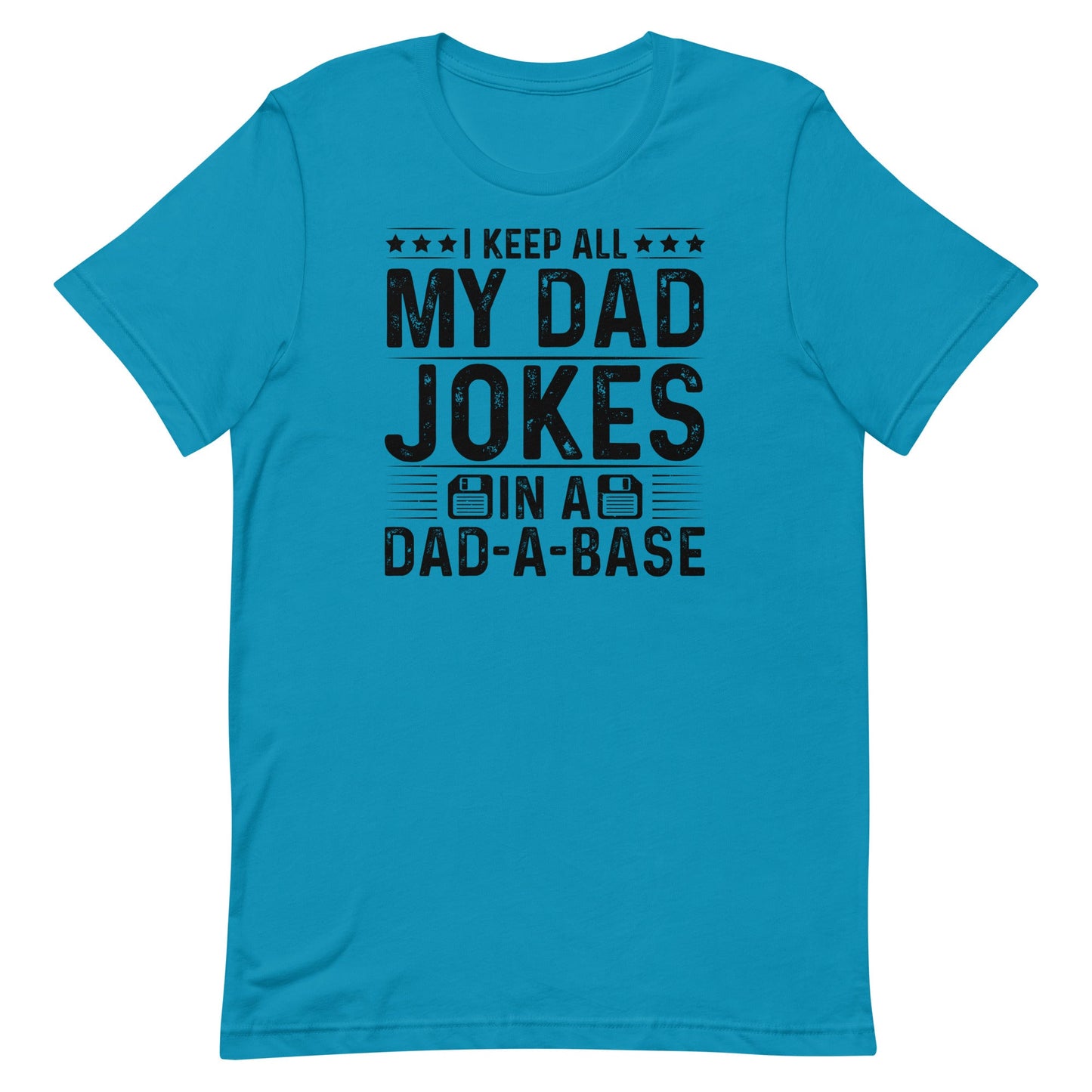 Dad- A- Base T-shirt