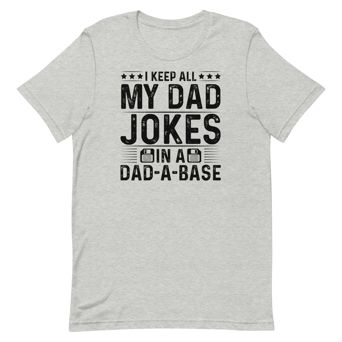 Dad- A- Base T-shirt