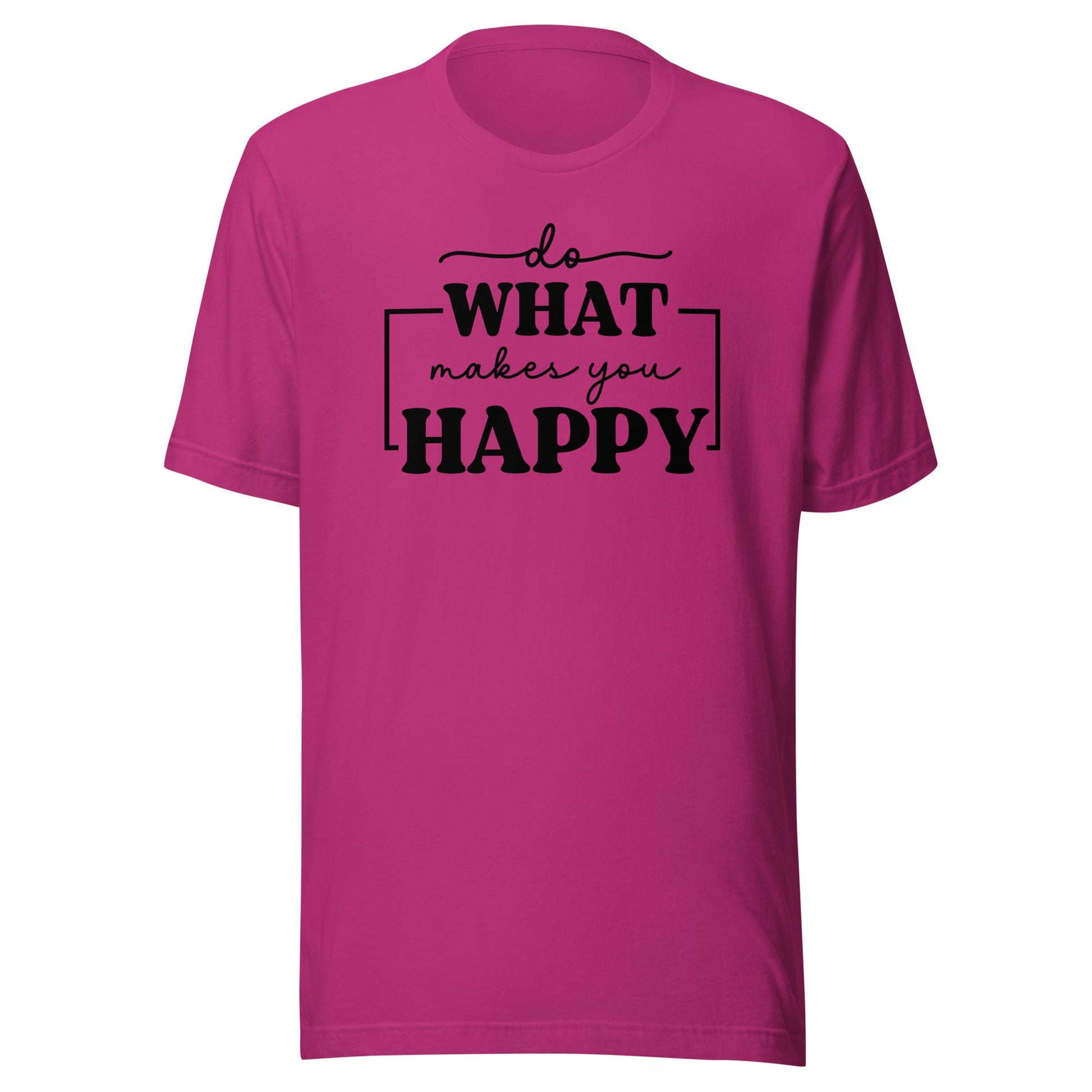 Do What Makes You Happy t-shirt - The Sandy Merchant