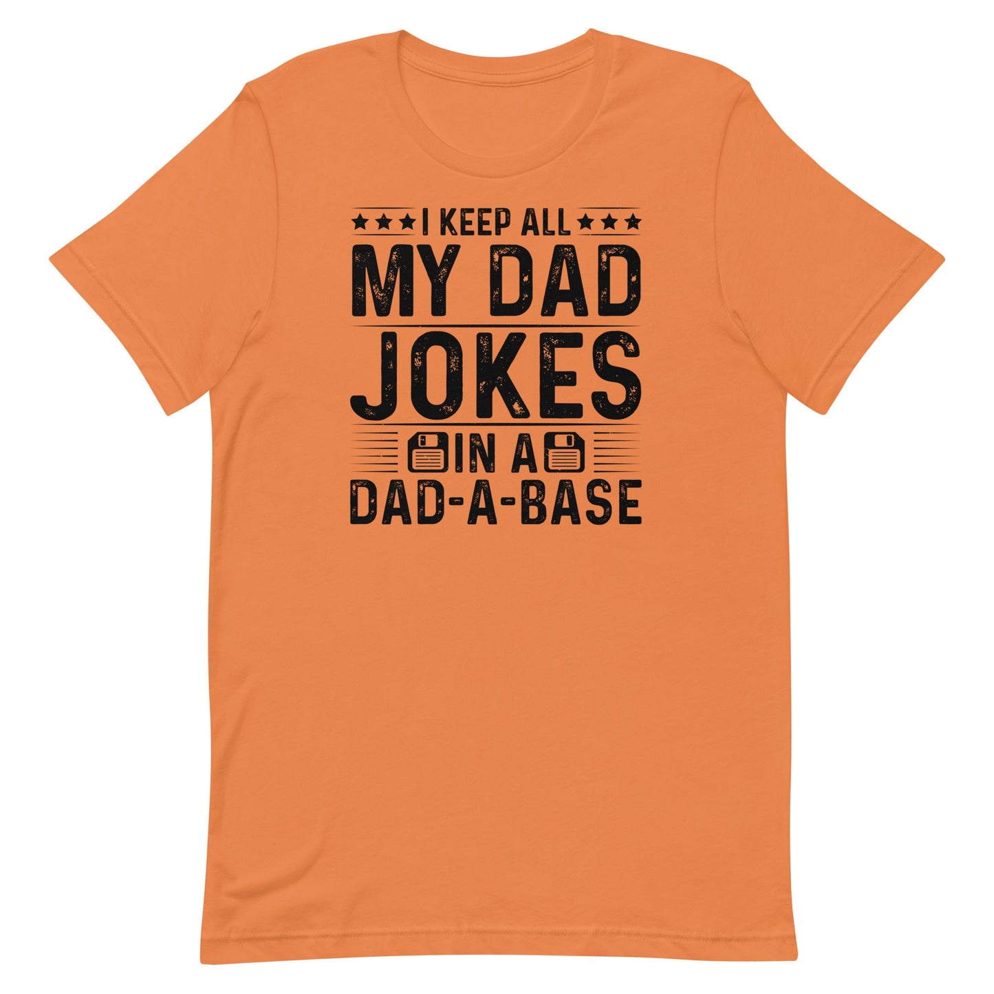 Dad- A- Base T-shirt