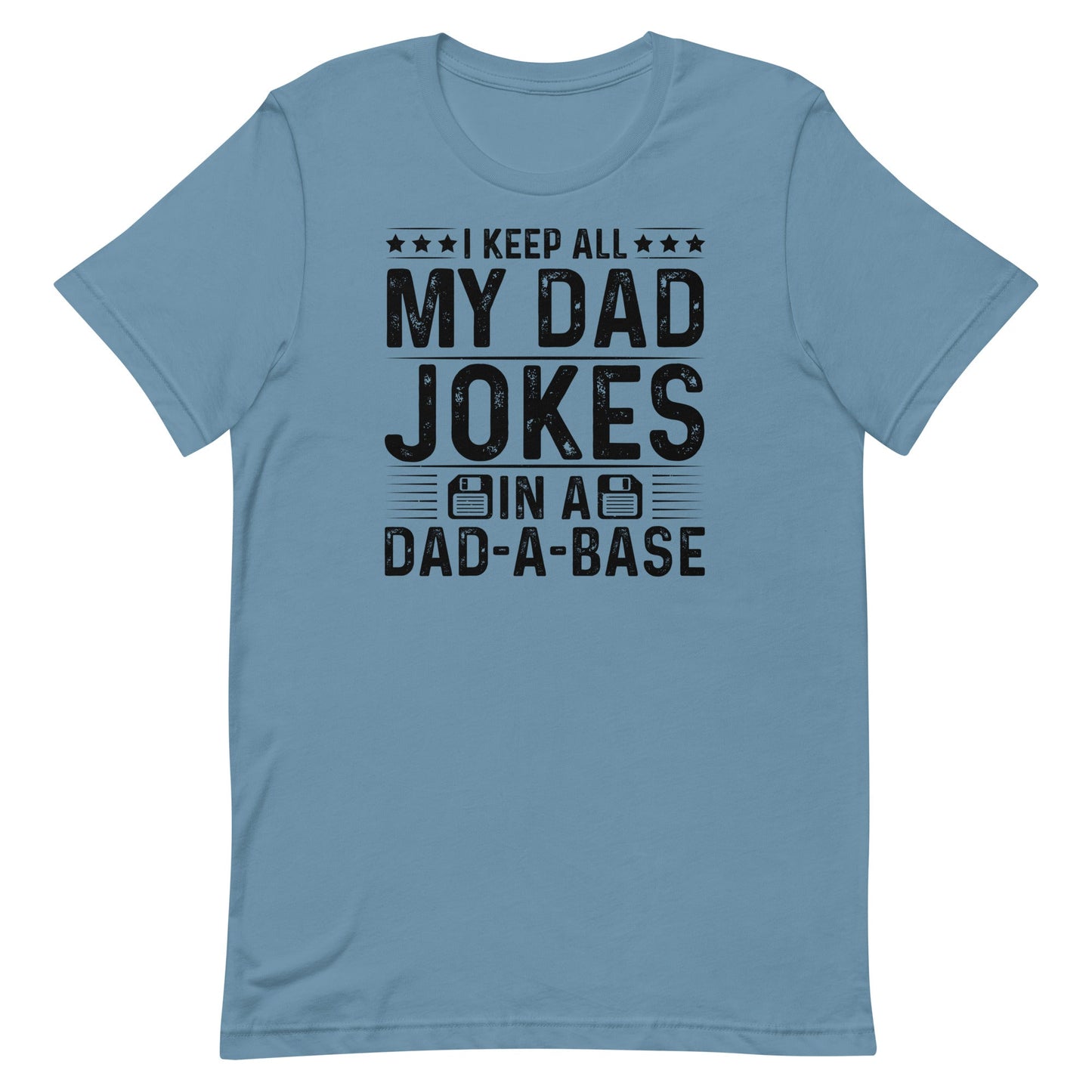 Dad- A- Base T-shirt