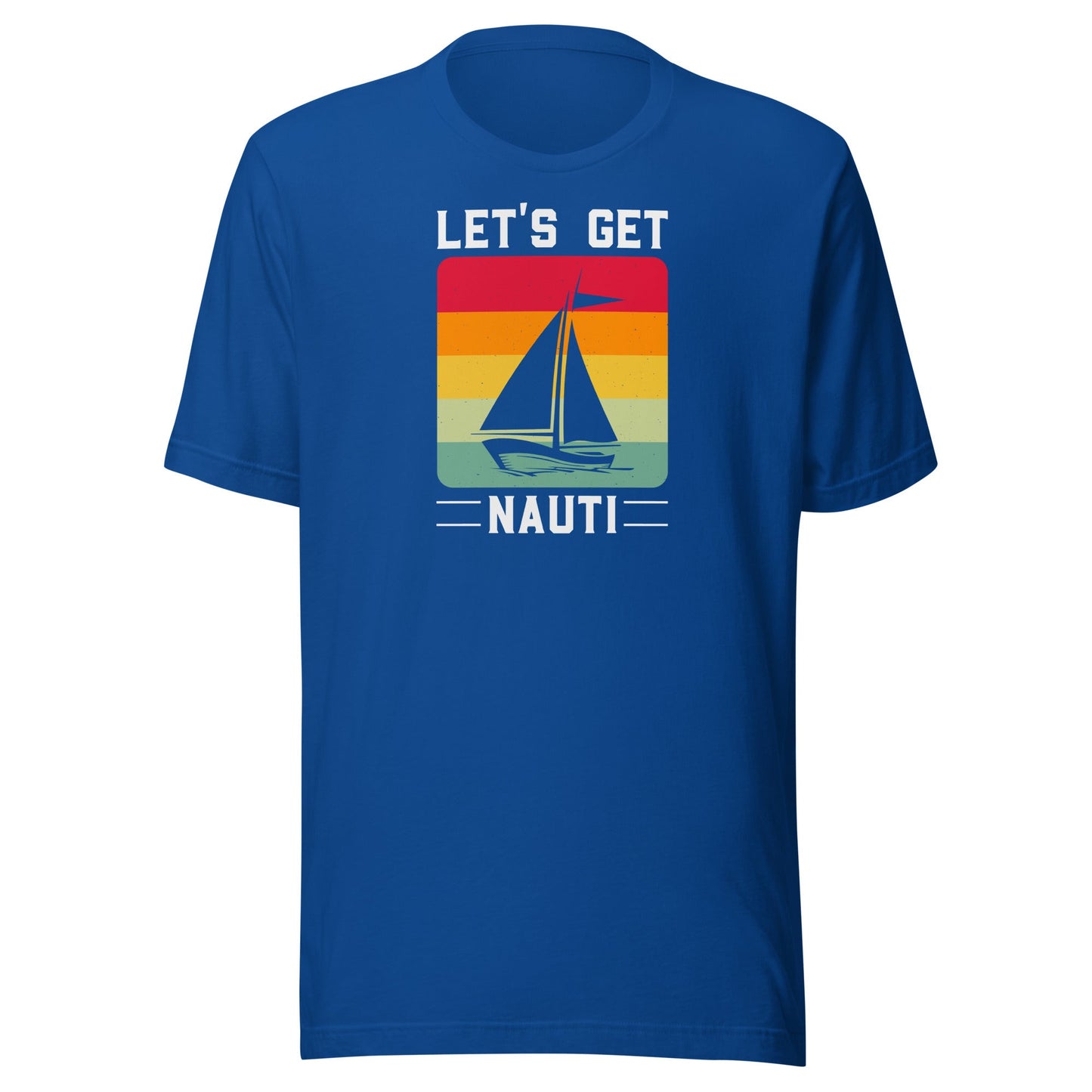 Let's Get Nauti t-shirt