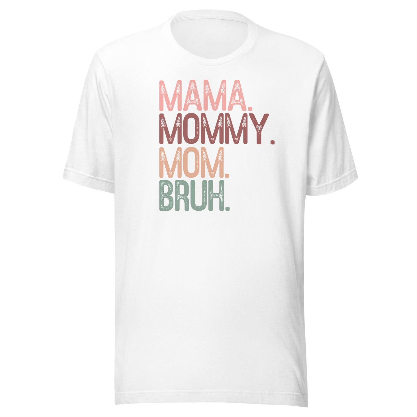 Mama to Bruh t-shirt