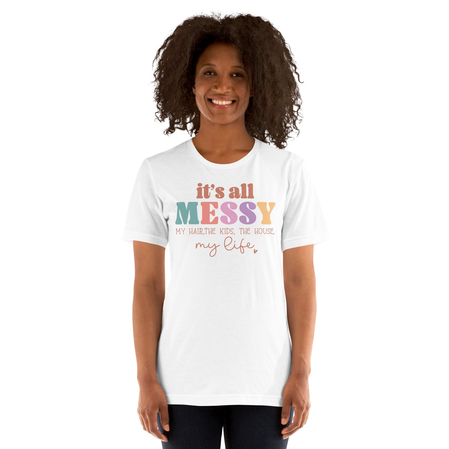 Messy Life t-shirt