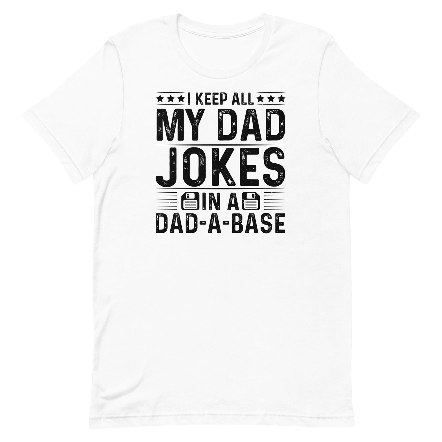 Dad- A- Base T-shirt